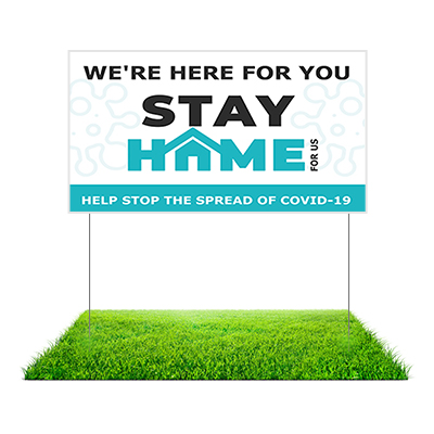 Stay at Home Yard signs
