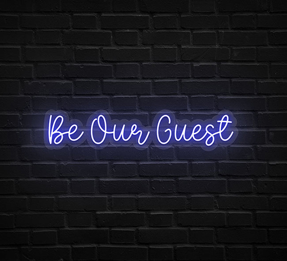 Be Our Guest Neon Sign