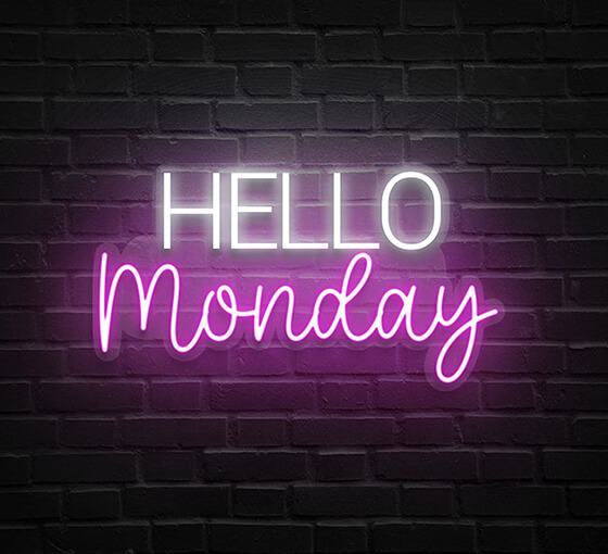 Hello Monday Neon Sign