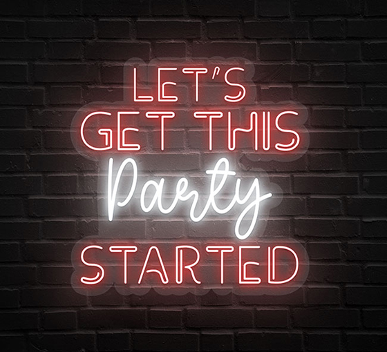 Lets Get This Party Started Neon Sign