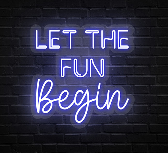 Let The Fun Begin Neon Sign
