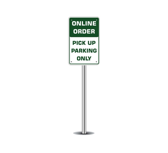 Online Order Pick Up Parking Only Parking Signs