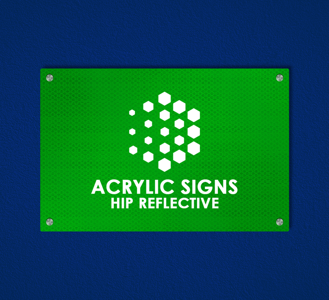 HIP Reflective Acrylic Sign